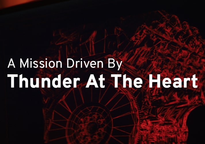 A mission driven by Thunder at the Heart